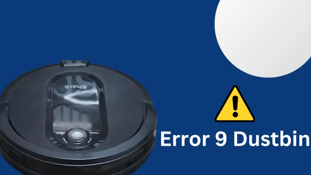 6 Steps to Fix Shark Robot Vacuum Error 9