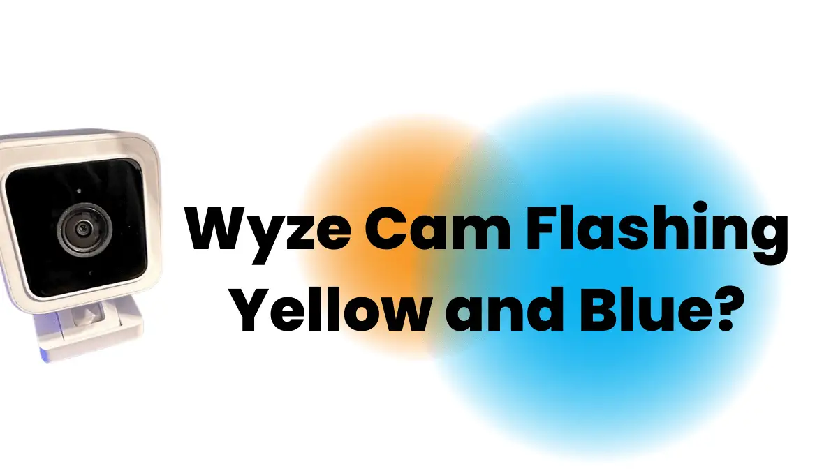 wyze camera flashing yellow and blue
