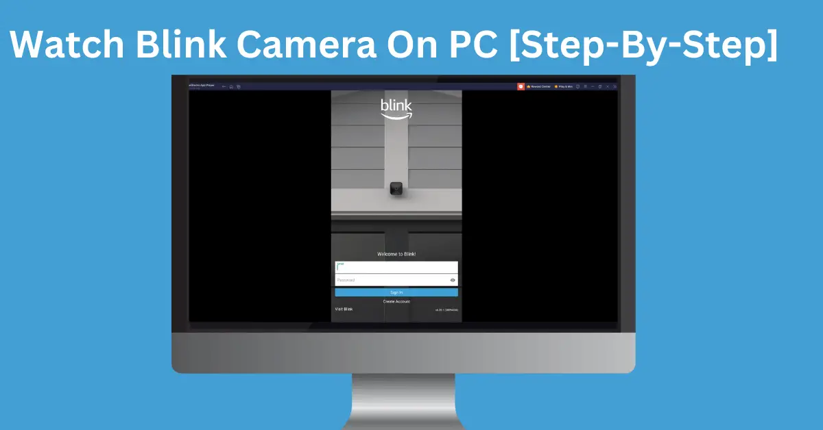 Watch Blink Camera On PC