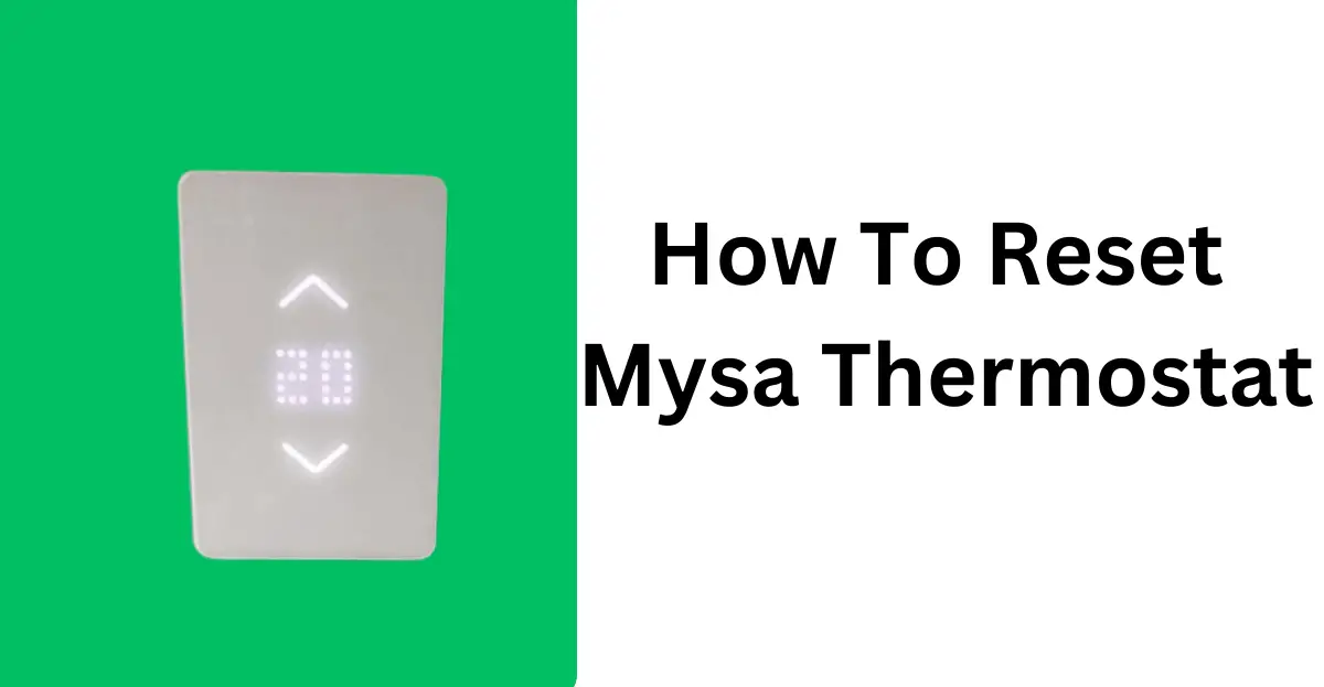 How To Reset Mysa Thermostat