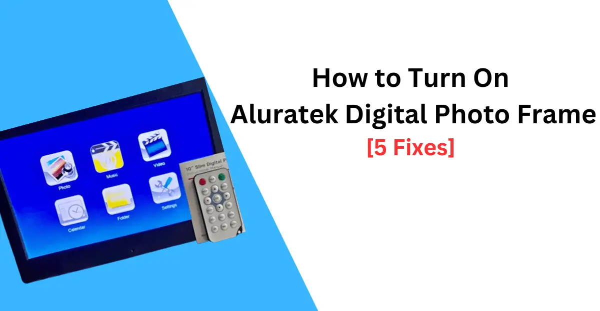 How to turn on Aluratek digital photo frame