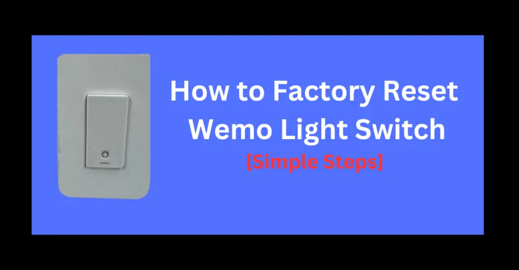 how-to-factory-reset-wemo-light-switch-v1-v2